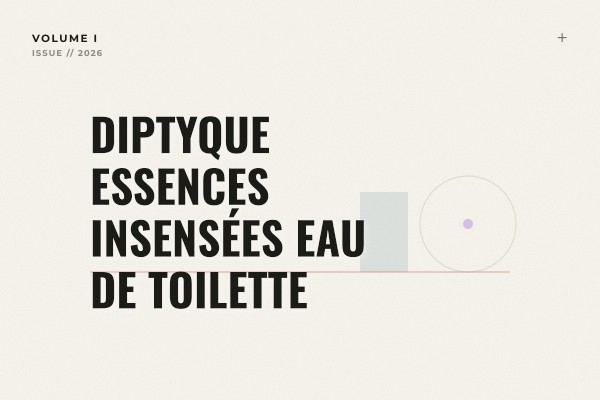 Diptyque - Essences Insensées Eau de Toilette